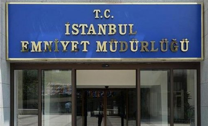 İstanbul Emniyeti'nde deprem: 21 emniyet müdürü gönderildi
